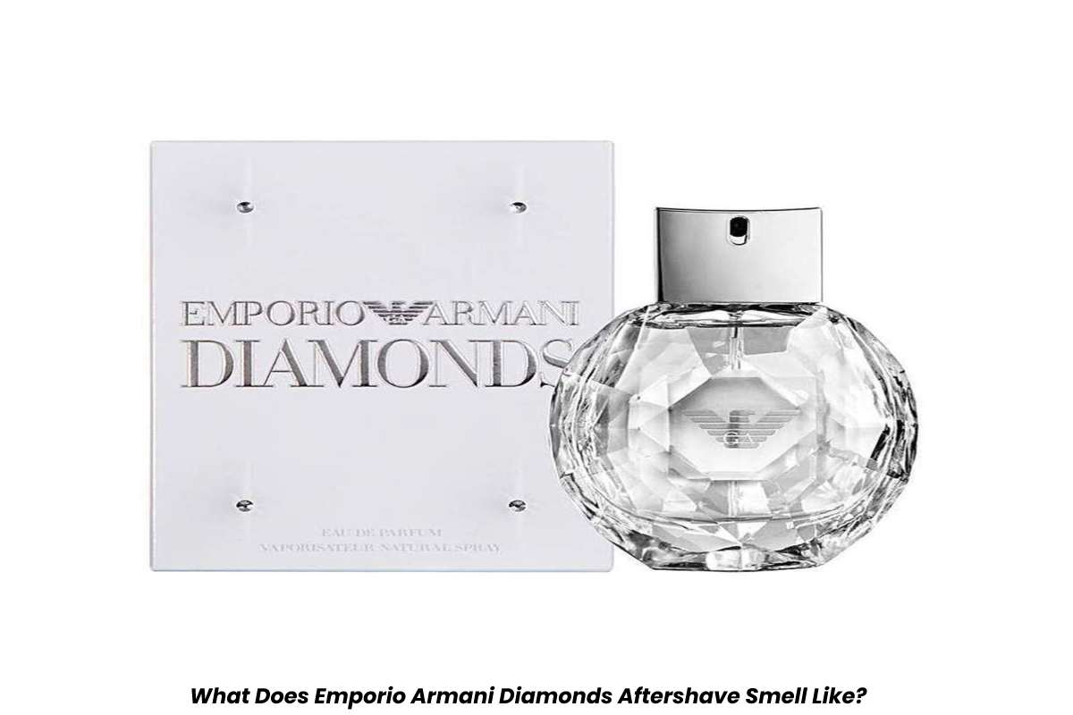 What Does Emporio Armani Diamonds Aftershave Smell Like?